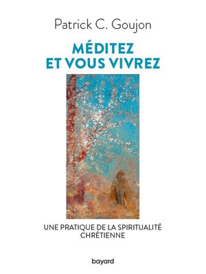 cover image of Méditez et vous vivrez